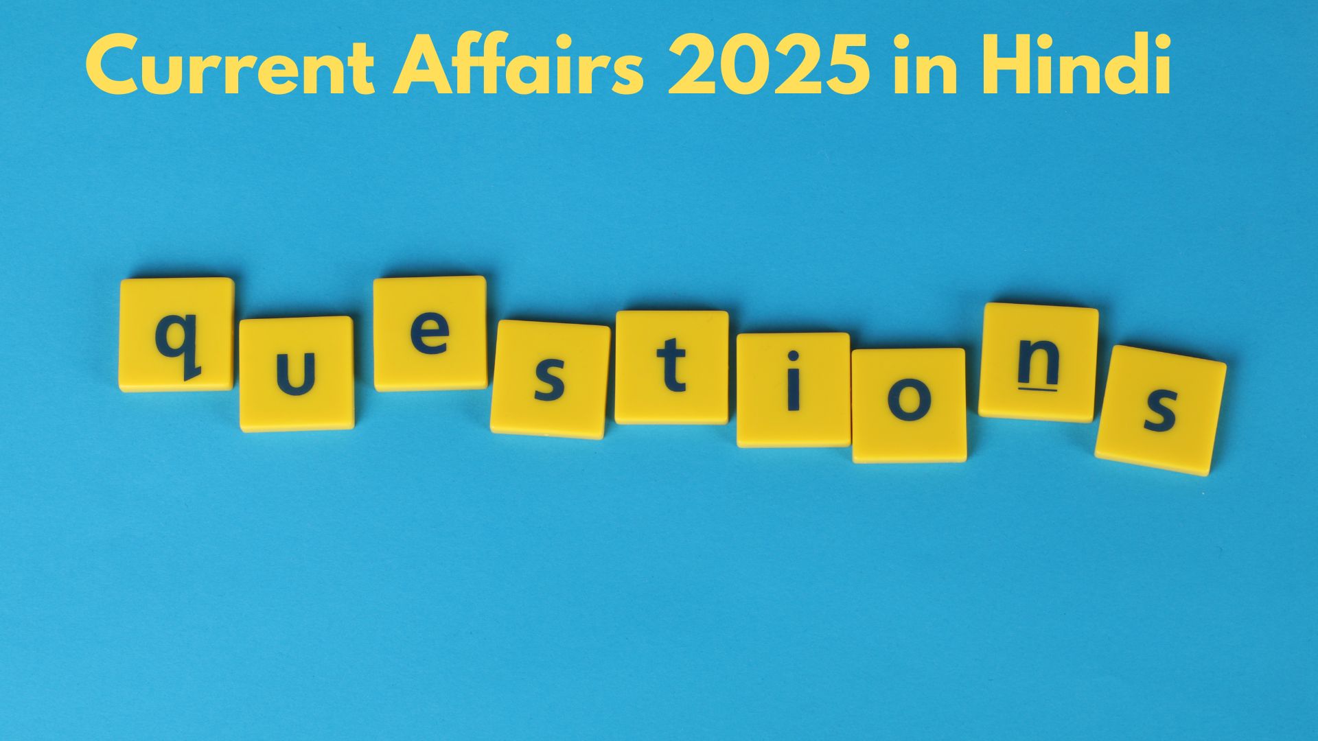 Current Affairs 2025 in Hindi Questions & Answers